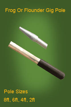 best fish gig pole Frog Or Flounder Gig Pole